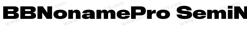 BBNonamePro SemiNormal字体转换